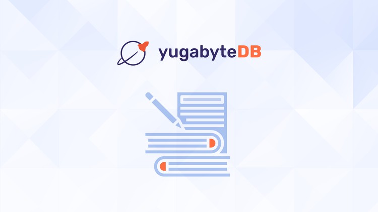 Distributed SQL and YugabyteDB Fundamentals ude766