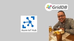 Create an IoT System with GridDB and Azure IoT Hub ude_2025913719